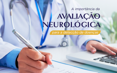 A importância da avaliação neurológica