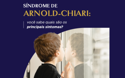 A síndrome de Arnold-Chiari. Você sabe quais são os principais sintomas?