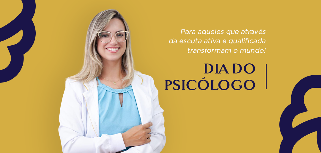 Dia do Psicólogo.