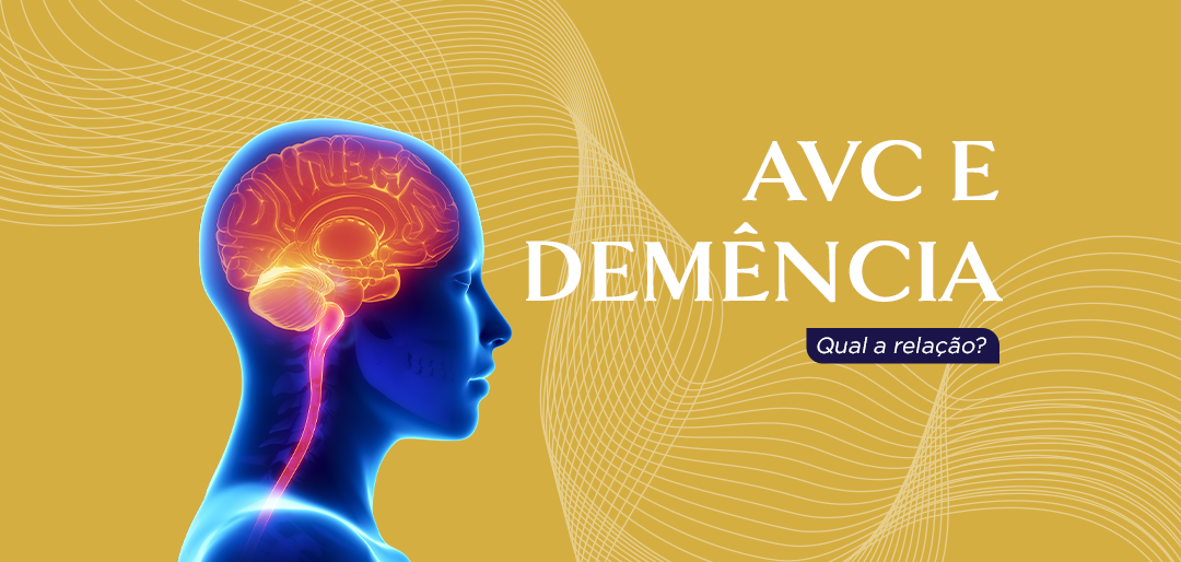 AVC e demência vascular: qual a relação?