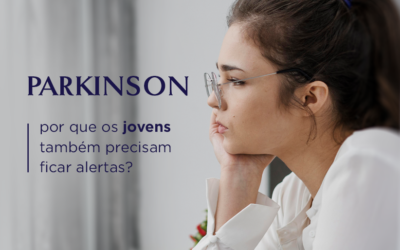 PARKINSON: Por que os jovens também precisam ficar em alerta.