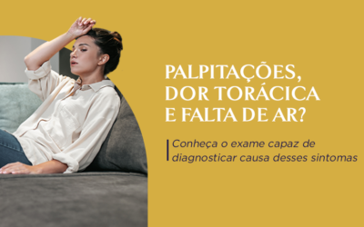 Palpitações, dor torácica e falta de ar?