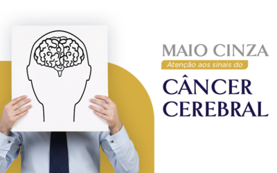 MAIO CINZA: Atenção aos sinais do câncer cerebral