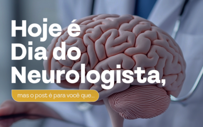 Dia do Neurologista!