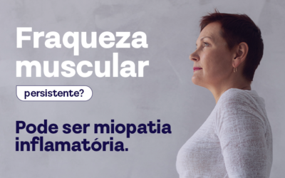 Fraqueza muscular persistente? Pode ser miopatia inflamatória