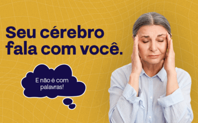 Quando o Cérebro Fala — E Como Saber se É Hora de Procurar um Neurologista