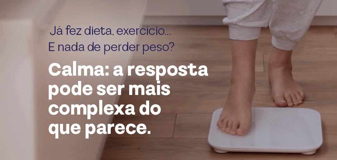 Dificuldade para emagrecer? A resposta pode ser mais complexa do que parece