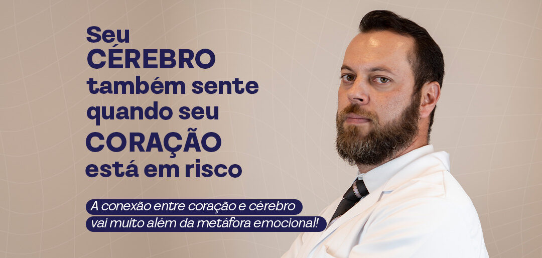 Seu cérebro também sente quando seu coração está em risco