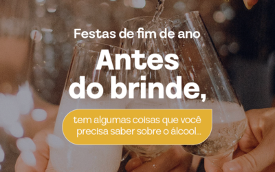 Fim de ano e consumo de álcool: o que você precisa saber antes do brinde